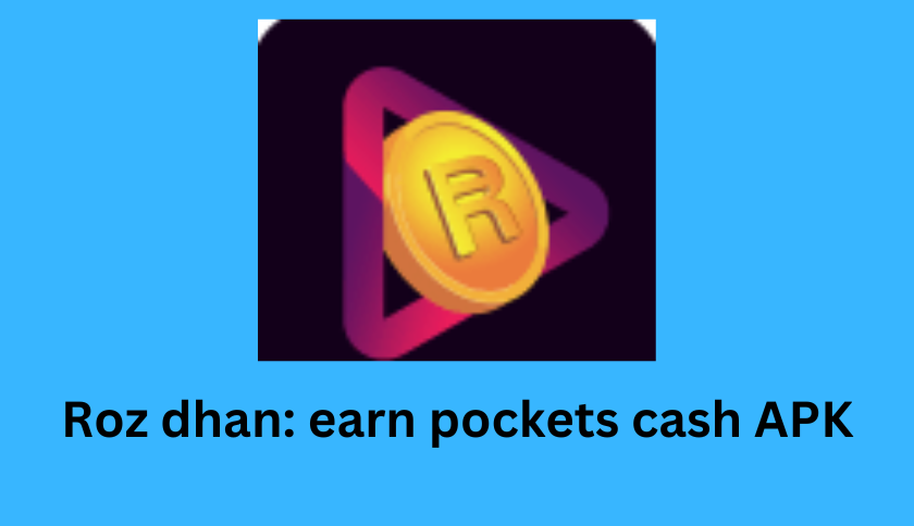 Roz dhan: earn pockets cash APK